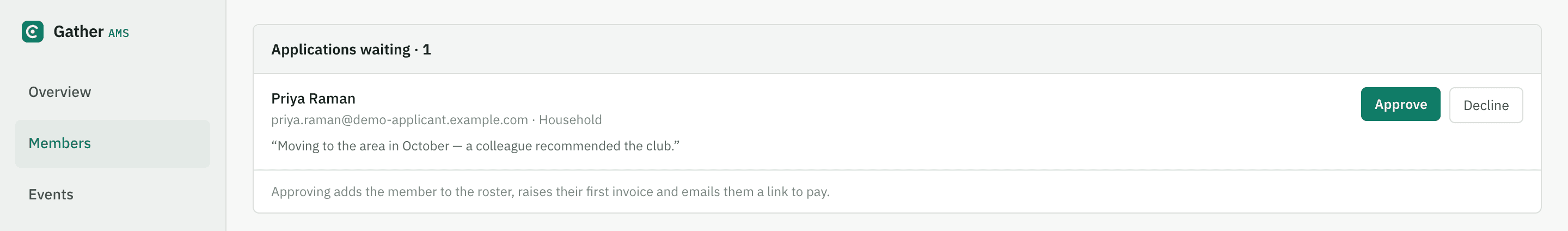 The application queue in the live demo club: one applicant waiting, with Approve and Decline buttons